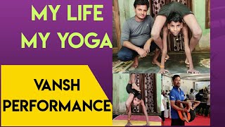 Vansh |My life my Yoga | Vikas Sarthak