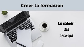 COMMENT FAIRE UN CAHIER DES CHARGES ? #cahierdescharges#commentfaire#contenu