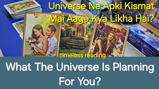 What The Universe Is Planning For You? Universe Ne Apki Kismat Mai Aage Kya Likha Hai? 🕉✡ timeless