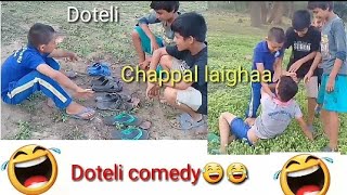 Doteli comedy episode 1- Chappal Laighaa😂laa.....