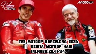 TES MOTOGP BARCELONA 2024 ||  BERITA MOTOGP HARI INI,RABU,20/11/24. | H sport66