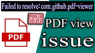 Failed to resolve: com.github.barteksc:android-pdf-viewer |  android studio gradle problem