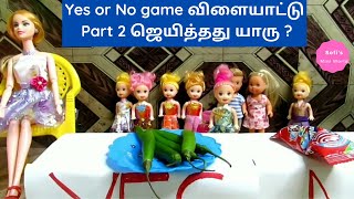 Ep140| Part 2 -  yes or no விளையாட்டு ஜெயித்தது யாரு ? | barbie tamil | bomma | barbie video