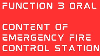 Content of Emergency Fire Control Station, mmd oral , Function 3, Fire Control Station