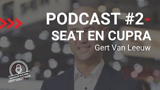 AUTOSALON IN JE OREN #2: “De lancering van het merk CUPRA.” - Gert Van Leeuw