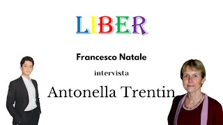 Francesco Natale intervista Antonella Trentin | Dislessia e nuovi modi per leggere | Liber – pt.24