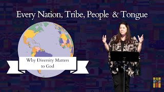 Every Nation, Tribe, People & Tongue (week 1)- Pastor Beth Graham February 4, 2024