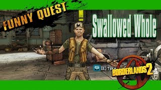 Borderlands 2 - "Swallowed Whole" Funny quest Best of scooter