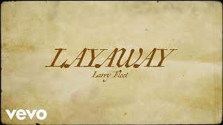 Larry Fleet - Layaway (Lyric Video)