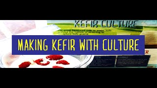 Making Kefir With Culture