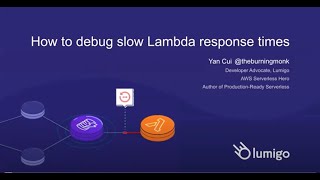 Webinar: Debugging Slow Lambda Response Times