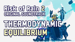 Chris Christodoulou - Thermodynamic Equilibrium | Risk of Rain 2 (2020)