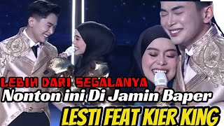 Salting... Kier King Berkolaborasi Lesti kejora Lebih Dari Segalaya DA Asia - 6 Indosiar