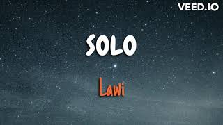 Lawi_ Solo (Lyrics)