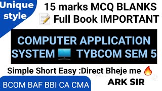 Last5years🔥 Univerisity Mcq True/False Computer APPLICATION SYSTEM tybcom sem 5 ARK sir 15marks