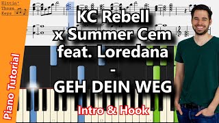 KC Rebell x Summer Cem feat. Loredana - GEH DEIN WEG | Piano Tutorial | Intro & Hook