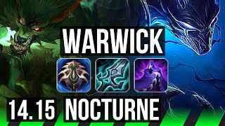 WARWICK vs NOCTURNE (JGL) | Rank 5 Warwick, 32k DMG, 500+ games | VN Grandmaster | 14.15