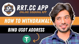 Rrt.cc Withdrawal Process | How to Bind Usdt Address in rrt.cc app | Rrt.cc earning app real or fake