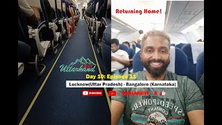 Uttarkand Episode 11: Lucknow(UP) to Bangalore(Karnataka) - Himalayan Adventure on my KTM390ADV