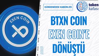 Bitexen'de Yeni Bir Sayfa: BTXN Coin'in yerini EXEN Coin aldı!