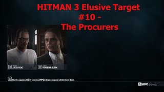 HITMAN 3 Elusive Target #10 - The Procurers