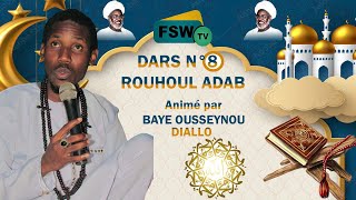 Dars N°8 Rouhoul Adab Baye Niass Animé par Baye Ousseynou Diallo Samedi 01 Avril 2023