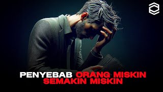 Kenapa Orang Miskin Semakin Miskin??