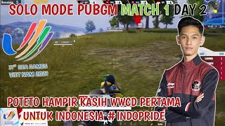 MATCH 1 DAY 2 SOLO PUBGM SEA GAME I POTETO BERHASIL FINISH DI TOP 2 DAN HAMPIR BAWA INDO WWCD