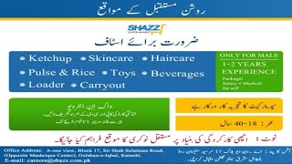 Need Different Staff in SHAZZ Supermarket in Mashriq Center Gulshan e Iqbal Karachi