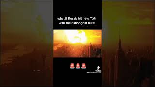 if Russia dropped it's strongest nuke on newyork #foryou #news #breakingnews #war #ww3 #russia