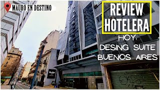 Hotel Desing Suite Buenos Aires - Review Hotelera - Mauro en Destino