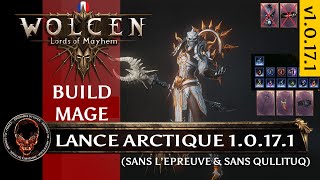 Wolcen [FR] Mage Lance Arctique v2 (LvL90) Sarisel 187 [v1.0.17.1] NoTrial