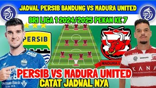 JADWAL PERSIB VS MADURA UNITED - BRI LIGA 1 PEKAN KE 7 - JADWAL PERSIB - LINE UP PERSIB - PERSIB