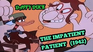 DAFFY DUCK(1942) | THE IMPATIENT PATIENT | Warner Bros | $US