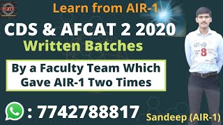 CDS & AFCAT 2 2022 Written Batches by Sandeep (AIR-1) | Contact : 7742788817 for Registration