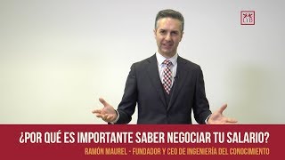 La importancia de saber negociar tu salario - Ramón Maurel - LIDlearning