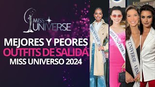 MISS UNIVERSO 2024 MEJORES Y PEORES OUFITS DE SALIDA