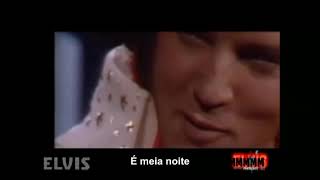 Elvis Presley "It's Midnight" (com legendas)