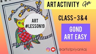 Art Activity for Class - 3 & 4 | GOND ART EASY ( Full Tutorial video) #lesson19