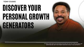 Love Is Found-Discover Your Personal Growth Generators-Tony Evans2023