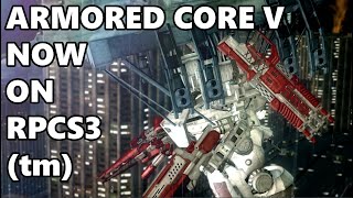 Armored Core V (tm) now on RPCS3 - Story Mission 00