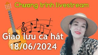 Giao lưu ca hát tìm KM lần 6 ngày 18/06/2024