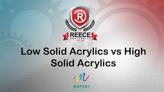 ReeceU - Matsui - Low Solid Acrylics vs High Solid Acrylics