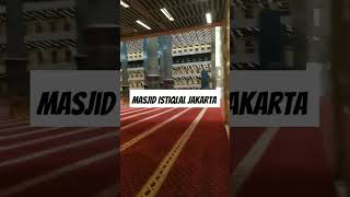 Allah Yaa Rabb,,,Masjid Istiqlal Jakarta #semuaorang #masjidistiqlal #videos #wisatareligi