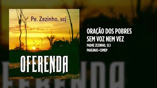 Padre Zezinho, scj - Oração dos pobres sem voz nem vez