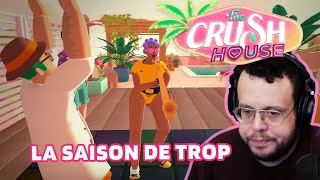 LA SAISON DE TROP. The Crush House 3.