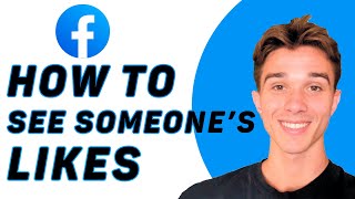 How To See Someone'S Likes On Facebook