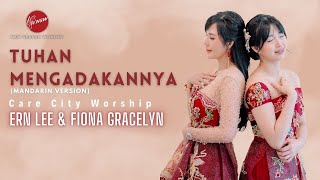 Tuhan Mengadakannya (Mandarin Version) -  Ern Lee & Fiona Gracelyn