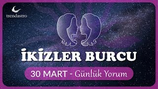 İkizler Burcu 30 Mart Günlük Yorum | TRENDASTRO