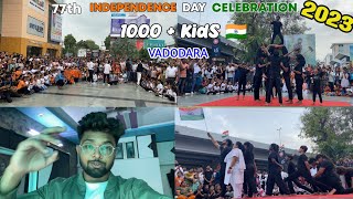 INDEPENDENCE DAY CELEBRATION 2023 🇮🇳 | 1000 + Kids Together 🤩 | Vadodara | Vlogs Of Kuldeep